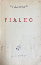 FIALHO. I - Introdução ao estudo da sua estética.